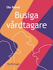 Busiga vårdtagare